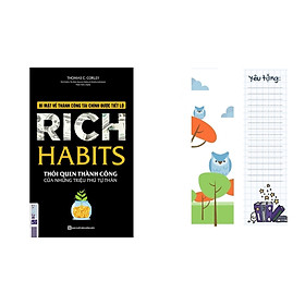 Rich Habits - Thói quen thành công của những triệu phú tự thân (Tặng kèm Booksmark) 