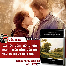 XA RỜI ĐÁM ĐÔNG ĐIÊN LOẠN - Thomas Hardy – Hàn Băng Vũ dịch - Tân Việt Books