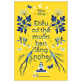 Điều Cơ Thể Muốn Bạn Lắng Nghe