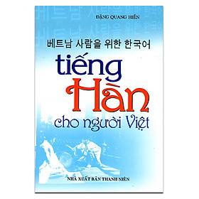 Tiếng Hàn Cho Người Việt (Kèm CD)