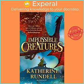 Sách - Impossible Creatures by Katherine Rundell (UK edition, hardcover)