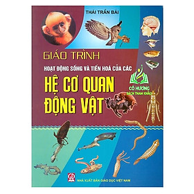 Hình ảnh Sách - Giáo Trình Hoạt Động Sống Và Tiến Hóa Của Các Hệ Cơ Quan Động Vật (DN)