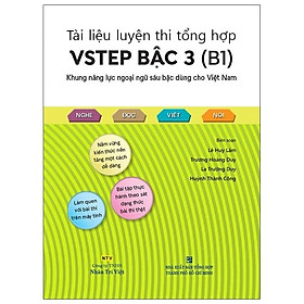 Sách Tài Liệu Luyện Thi Tổng Hợp VSTEP Bậc 3 (B1) (Quét Mã Qr Hoặc Vào Trang Web Để Nghe File Mp3)