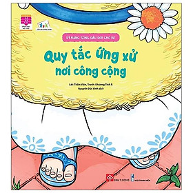 Kỹ Năng Sống Đầu Đời Cho Bé - Quy Tắc Ứng Xử Nơi Công Cộng