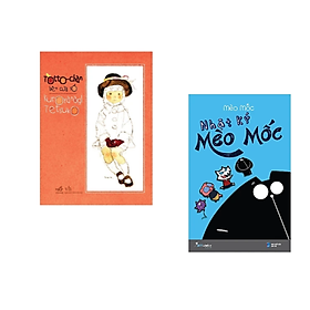 Combo 2 truyện Cực Hay Cho Bé: Nhật Ký Mèo Mốc +Totto - Chan Bên Cửa Sổ/ Tặng Bookmark Happy Life Chờ duyệt tự động