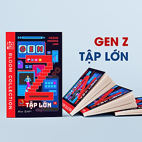 Gen Z Tập Lớn