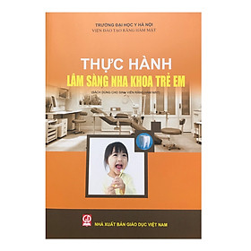 [Download Sách] Thực hành lâm sàng nha khoa trẻ em