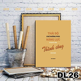 Tranh treo tường canvas 1 bức tạo động lực, tranh slogan trang trí văn phòng, tranh cổ động treo phòng làm việc, chữ 03