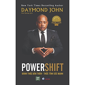 Sách Kinh Doanh: Power Shift - Đánh Thức Bản Thân, Thức Tỉnh Sức Mạnh - Do