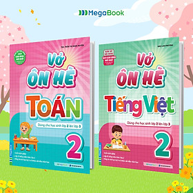 Combo Vở Ôn Hè Toán Và Tiếng Việt Lớp 2 - Dành Cho Học Sinh Lớp 2 Lên Lớp 3 (Theo Chương Trình SGK Mới Nhất)