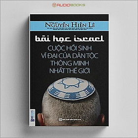 Hình ảnh Bài Học Israel - Cuộc Hồi Sinh Vĩ Đại Của Dân Tộc Thông Minh Nhất Thế Giới