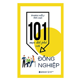 Nơi bán 101 Mẹo Đối Phó Với Đồng Nghiệp - Giá Từ -1đ