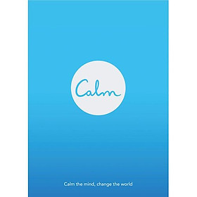 Calm: calm the mind. change the world
