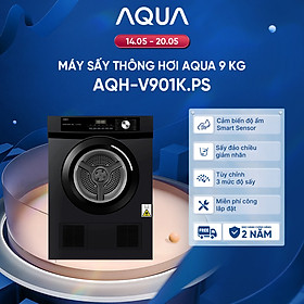 Máy sấy thông hơi Aqua 9 kg AQH-V901K PS - Freeship toàn quốc - Bảo hành 2 năm - Hàng chính hãng