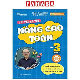 Bài Tập Bổ Trợ Nâng Cao Toán Lớp 3 - Tập 2 (Theo Chương Trình GDPT Của Bộ Kết Nối Tri Thức)