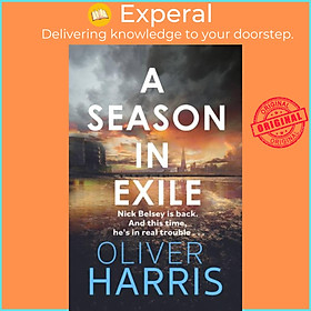 Sách - A Season in Exile by Oliver Harris (UK edition, paperback)