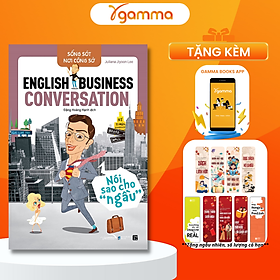 Sách Sống Sót Nơi Công Sở: English Business Conversation – Nói sao cho “ngầu”