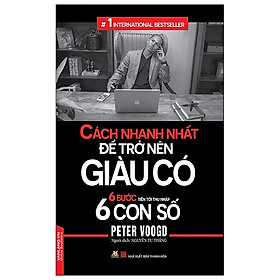 Download sách 6 Bước Tiến Tới Thu Nhập 6 Con Số - Cách Nhanh Nhất Để Trở Nên Giàu Có