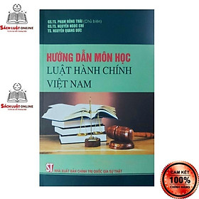 Sách - Hướng dẫn môn học luật hành chính Việt Nam