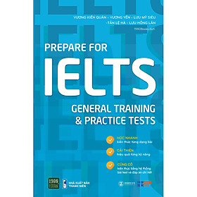 [Download Sách] Prepare for IELTS General Training & Practice Tests
