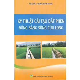 Download sách Kỹ Thuật Cải Tạo Đất Phèn Đồng Bằng Sông Cửu Long