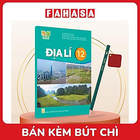Sách Giáo Khoa Địa Lí 12 (Kết Nối) (Chuẩn) - Kèm Bút Chì