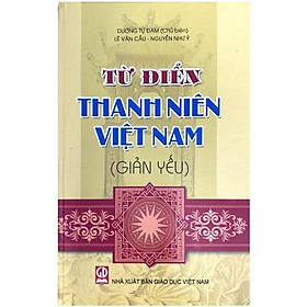 Sách – Từ Điển Thanh Niên Việt Nam – Giản Yếu (KL)