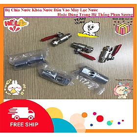 Mua Bộ Chia Nước Khóa Nước Đầu Vào Máy Lọc Nước Hoặc Dùng Trong Hệ Thống Phun Sương