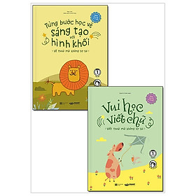 Combo Vui Học Viết Chữ + Từng Bước Học Vẽ Sáng Tạo Với Hình Khối (Bộ 2 Cuốn)