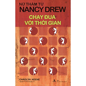 Sách Nữ Thám Tử Nancy Drew - Chạy Đua Với Thời Gian