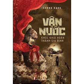 Vận Nước – Khúc Khải Hoàn Thành Gia Định_TTT