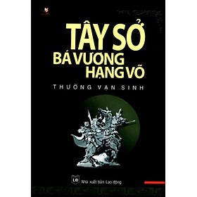 Hình ảnh sách Tây Sở Bá Vương Hạng Võ - Vanlangbooks