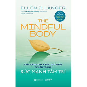 Sách The Mindful Body - Sức mạnh tâm trí