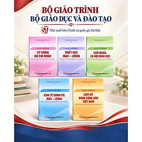 Combo 5 cuốn Giáo Trình Dành Cho Bậc Đại Học Hệ Không Chuyên Lý Luận Chính Trị - Bộ Giáo Dục & Đào Tạo ( Bản mới 2026)