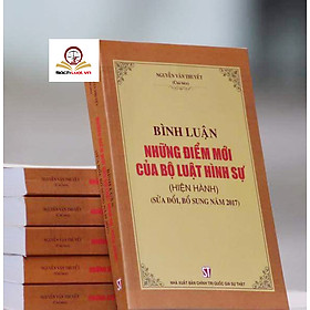 Bình luận những điểm mới của bộ luật hình sự