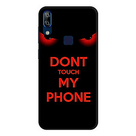 Ốp lưng điện thoại VSmart Active 1 Plus hình Dont Touch My Phone - Hàng chính hãng