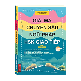 [Tải ebook] Sách Giải mã chuyên sâu Ngữ Pháp HSK Giao Tiếp Tập 1 HSK1-2-3 có AUDIO FILE NGHE  PDF
