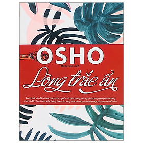 Osho - Lòng Trắc Ẩn (Tái Bản 2019)