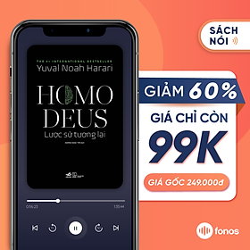 Sách nói: Homo Deus: Lược Sử Tương Lai