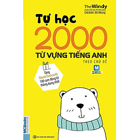 Sách - Tự Học 2000 Từ Vựng Tiếng Anh Theo Chủ Đề Phiên Bản