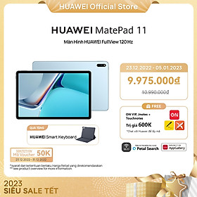 Mua Máy Tính Bảng Huawei MatePad 11 | Màn Hình HUAWEI FullView 120 Hz | Hàng Chính Hãng