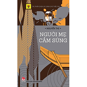 [Download Sách] NGƯỜI MẸ CẦM SÚNG - KD