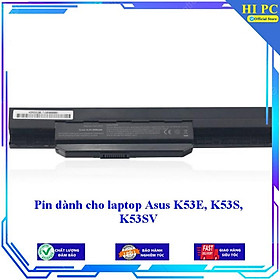 Pin dành cho laptop Asus K53E K53S K53SV - Hàng Nhập Khẩu 