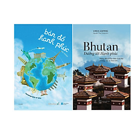 Combo 2 Cuốn Sách: Bản Đồ Hạnh Phúc + Bhutan Đường Tới Hạnh Phúc