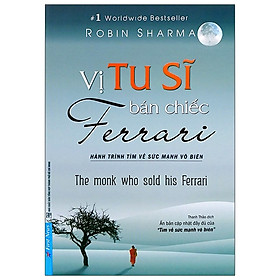 Cuốn Sách Quản Trị- Lãnh Đạo Hay: Vị Tu Sĩ Bán Chiếc Ferrari