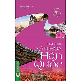 Sách - Tìm Hiểu Văn Hóa Hàn Quốc - VIETNAMBOOK