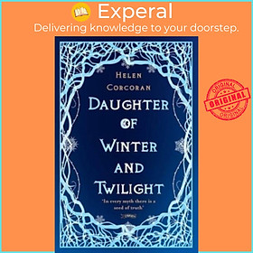 Sách - Daughter of Winter and Twilight - In every myth there is a seed of trut by Helen Corcoran (UK edition, paperback)