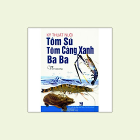 Ảnh bìa Kỹ Thuật Nuôi Tôm Sú, Tôm Càng Xanh, Baba