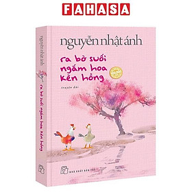 Ra Bờ Suối Ngắm Hoa Kèn Hồng - Tặng Kèm Bookmark Bồi Hai Mặt + Thiệp Trái Tim In Bài Thơ Của Tác Giả