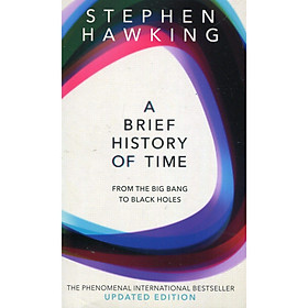 [Download Sách] A Brief History Of Time : From Big Bang To Black Holes